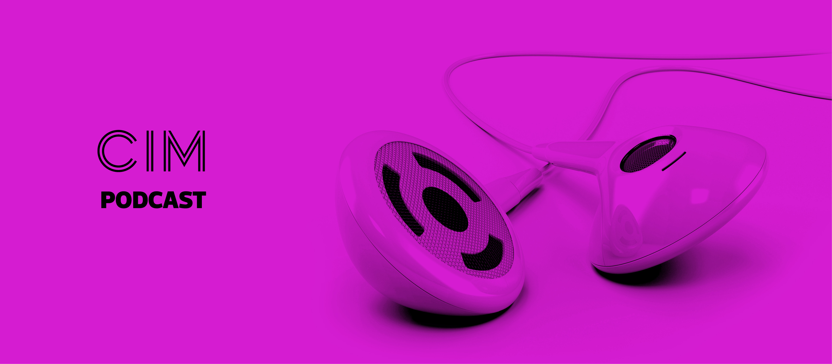 CIM Marketing Podcast - Episode 27: Mastering the craft of creativity